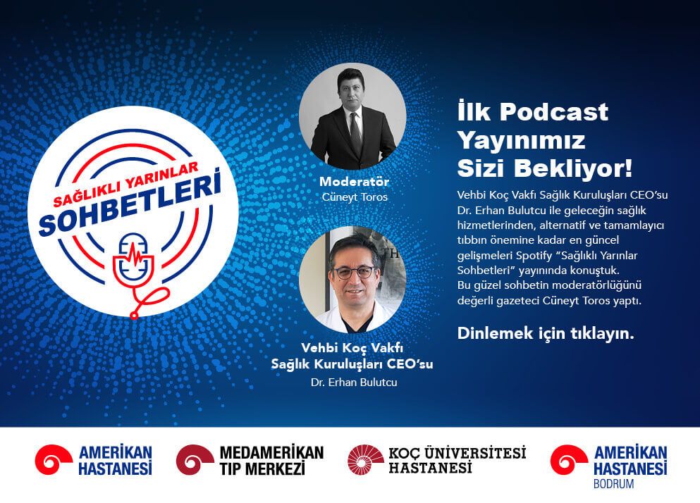 Vehbi Koç Vakfı Sağlık Kuruluşları “Sağlıklı Yarınlar Sohbetleri” ile İlk Podcast Yayınını Gerçekleştirdi