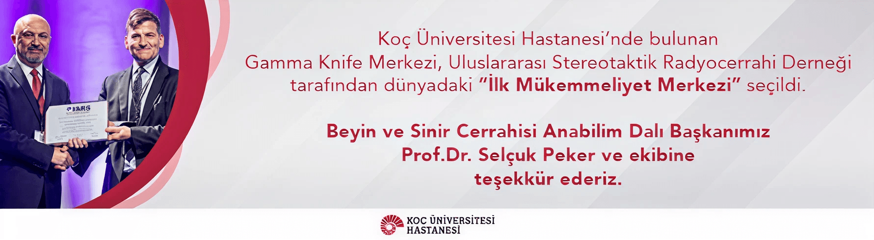 Gamma Knife Radyocerrahisi Alanında Dünyadaki İlk Mükemmeliyet Merkezi Oldu